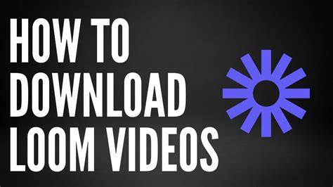 Loom Video Downloader Online